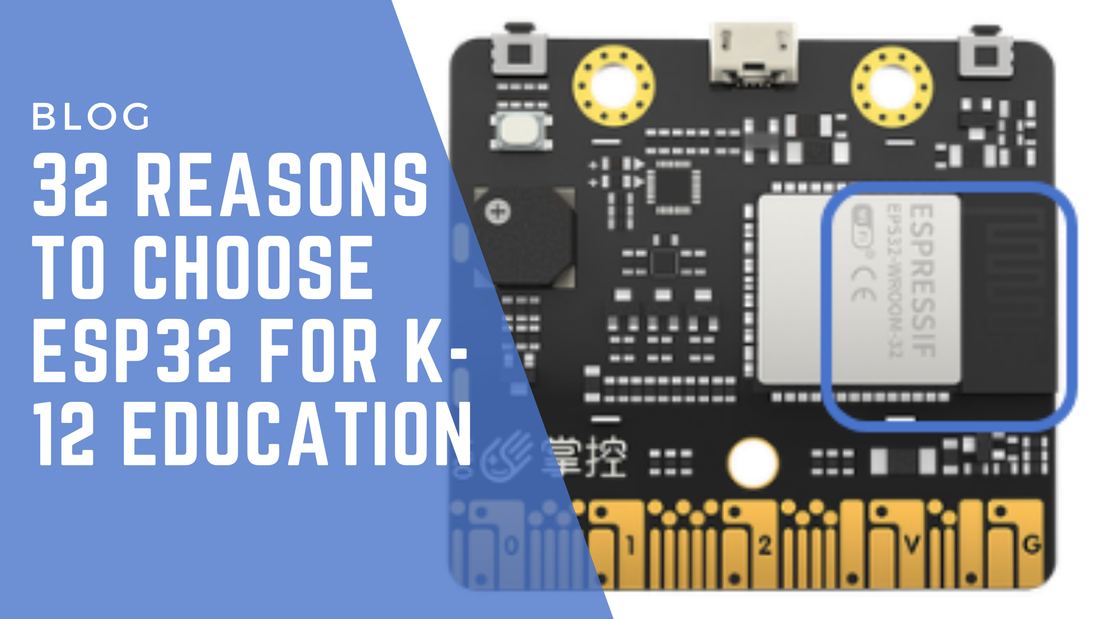 32 Reasons to Choose ESP32 for K-12 Education