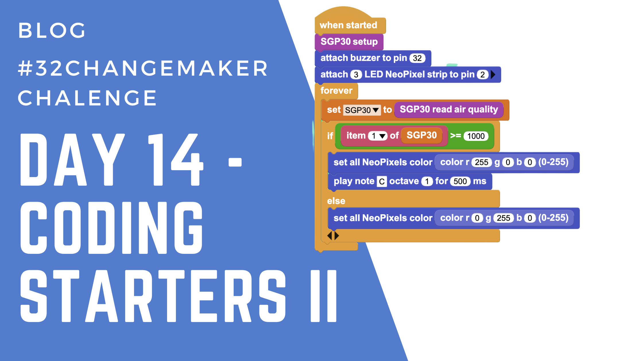 Day 14 of #32Changemaker Challenge – Coding Starters II: Advanced Micr ...