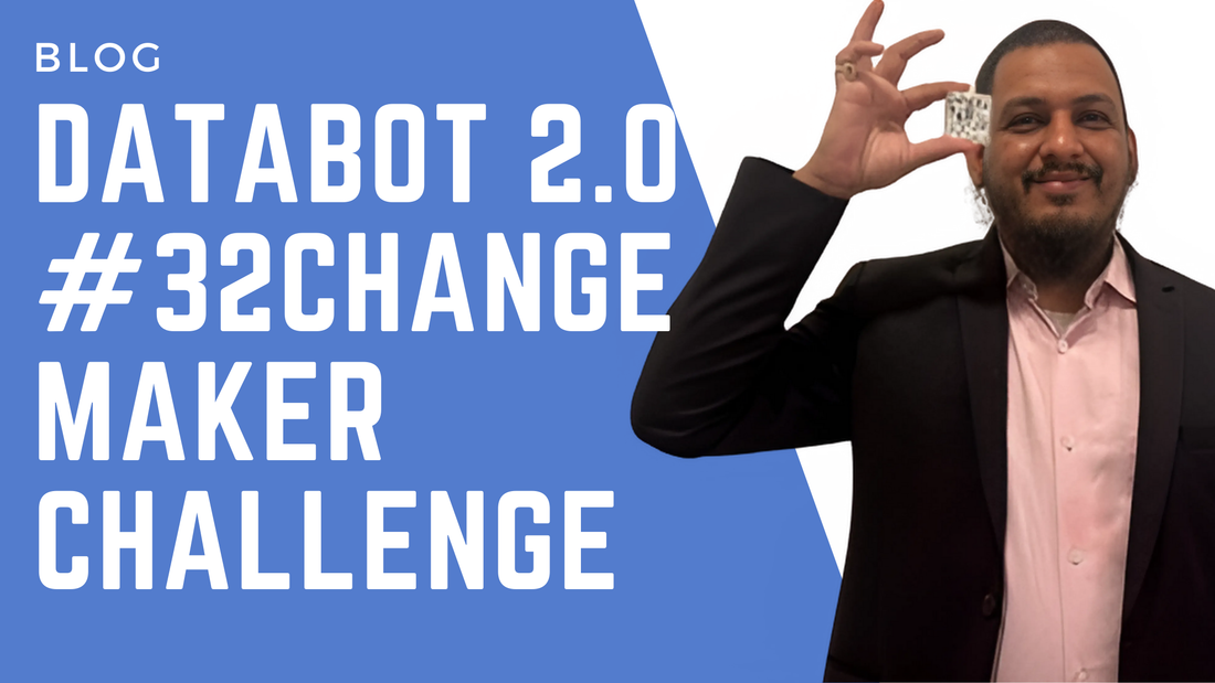 #32Changemaker Challenge with Databot 2.0 : Middle School Science Educators Cohort
