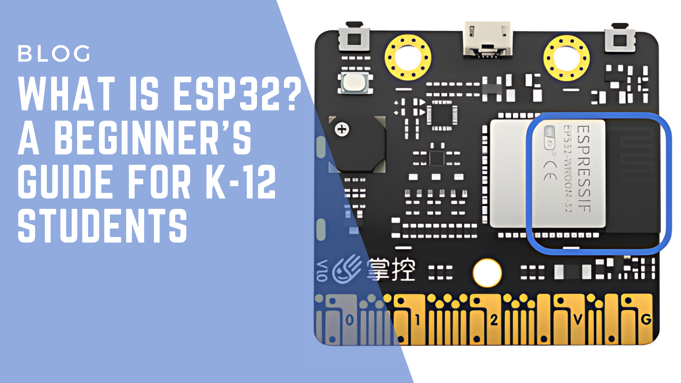 What is ESP32? A Beginner’s Guide for K-12 Students – mpythonboard